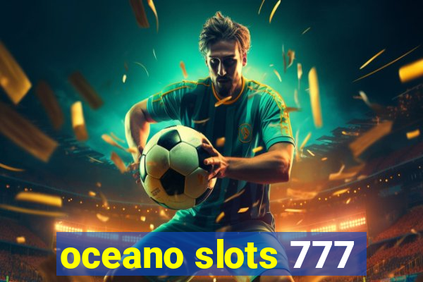 oceano slots 777